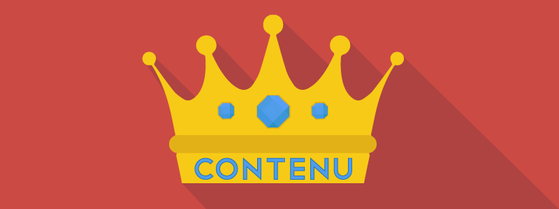 Contenu est roi pour améliorer votre SEO